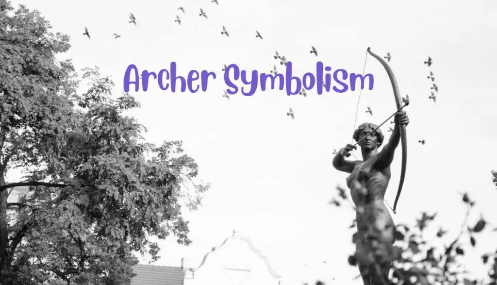 Archer Symbolism (6 Hidden Meanings) Meaning Library
