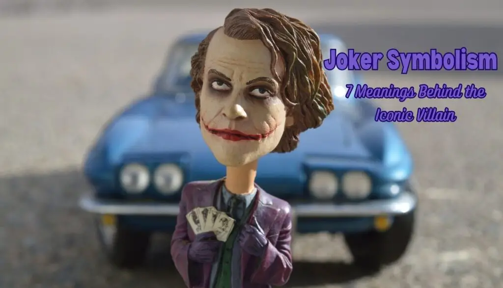 Joker Symbolism 7 Meanings Behind the Iconic Villain